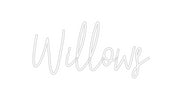 Custom Neon: Willows