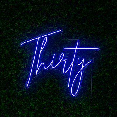 Thirty Neon Sign